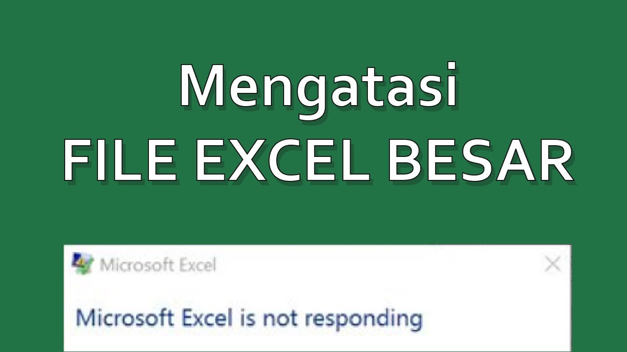 excel crash saat buka file besar